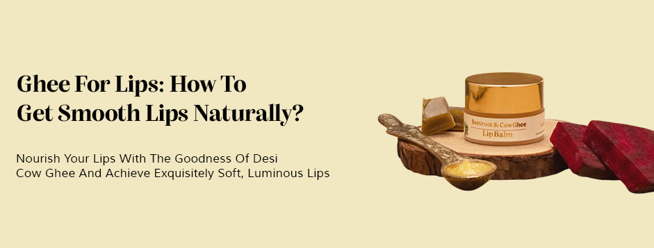 Ghee For Lips 
