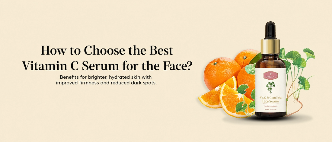 How to Choose the Best Vitamin C Serum for the Face?