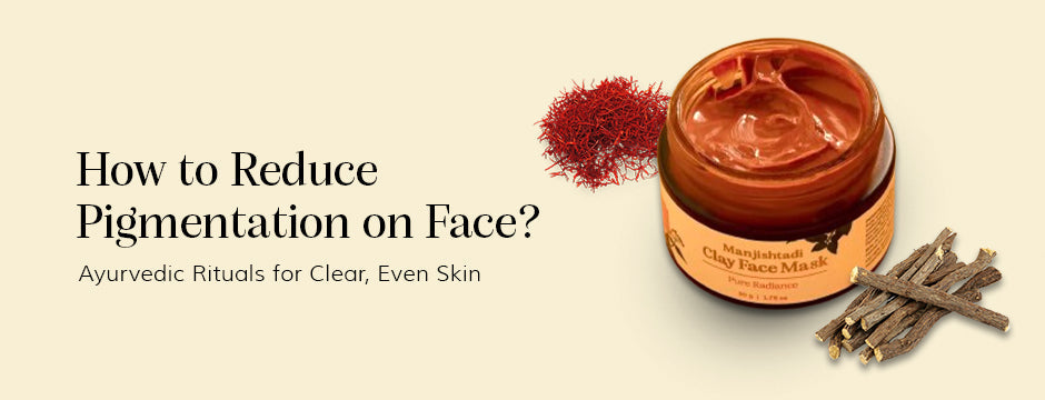 How to Reduce Pigmentation on Face