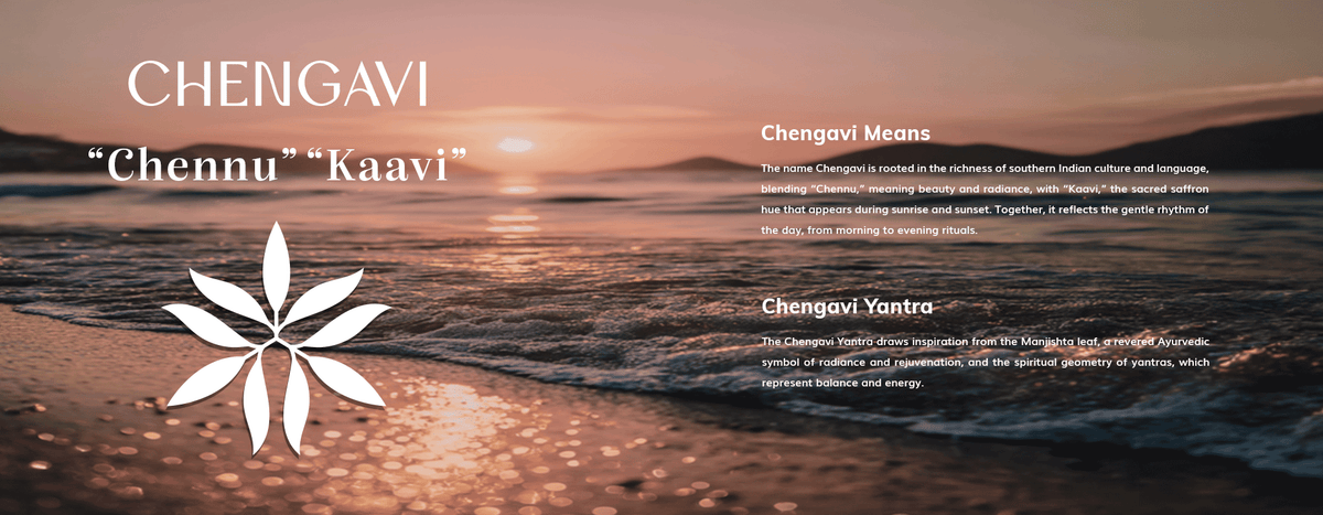 About Chengavi – Ancient Ayurvedic Beauty Reimagined for Today